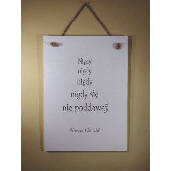 Nigdy, Nigdy nie poddawajcie się Winston Churchill